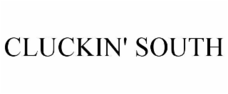 cluckin' south