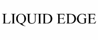 liquid edge