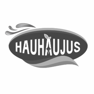 hauhaujus