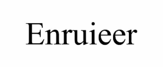 enruieer