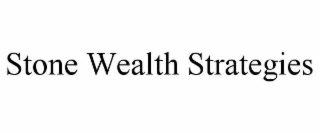 stone wealth strategies