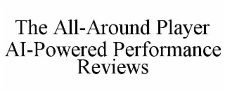 the all-around player  ai-powered performance reviews