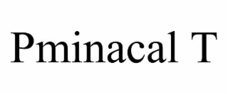 pminacal t