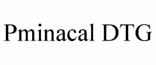 pminacal dtg
