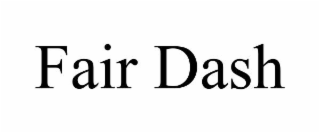 fair dash