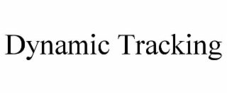 dynamic tracking