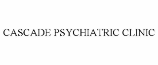 cascade psychiatric clinic