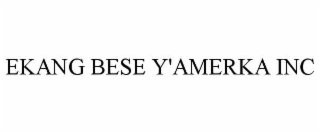 ekang bese y'amerka inc