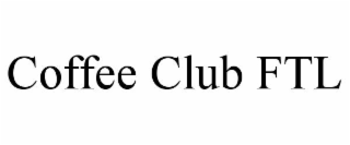 coffee club ftl