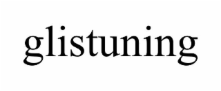 glistuning
