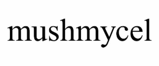 mushmycel