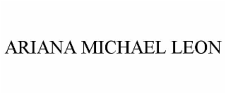 ariana michael leon