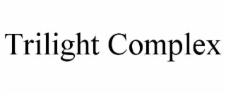 trilight complex