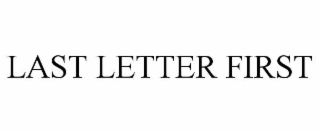 last letter first