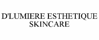 d'lumiere esthetique skincare