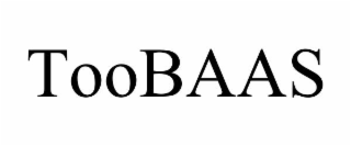 toobaas
