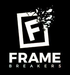 frame breakers, f