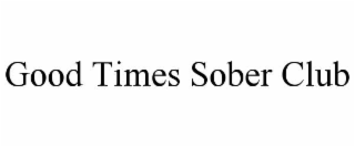 good times sober club