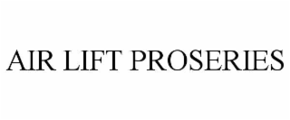 air lift proseries