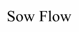 sow flow