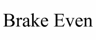 brake even