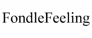 fondlefeeling