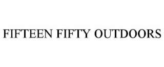 fifteen fifty outdoors