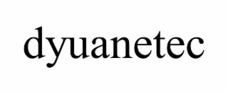 dyuanetec