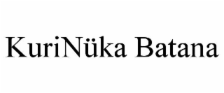 kurinÜka batana