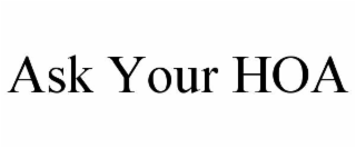 ask your hoa