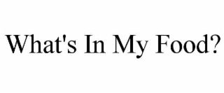 what's in my food?