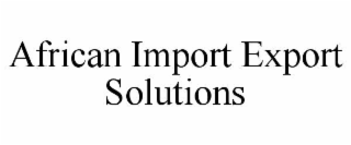 african import export solutions