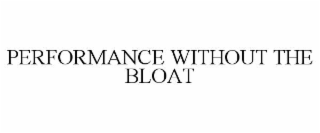 performance without the bloat