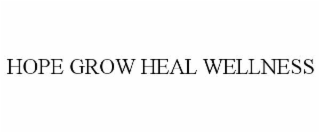 hope grow heal wellness