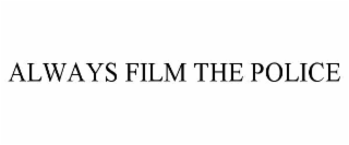 always film the police