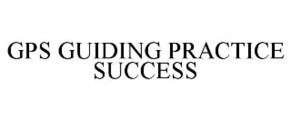 gps guiding practice success