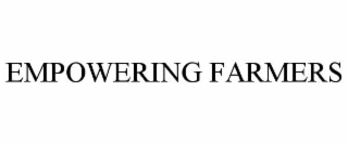 empowering farmers