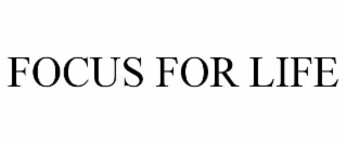focus for life