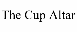 the cup altar