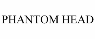 phantom head