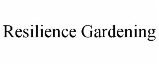 resilience gardening