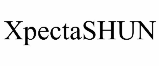 xpectashun