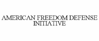 american freedom defense initiative