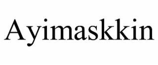 ayimaskkin
