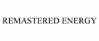 remastered energy