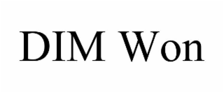 dim won