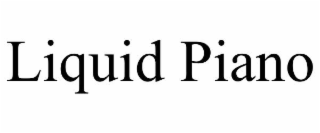 liquid piano