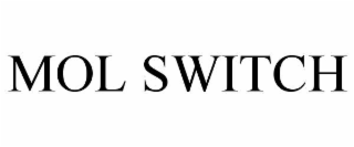 mol switch