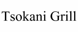 tsokani grill