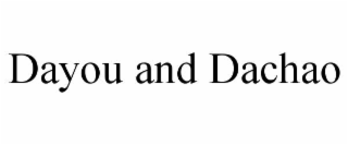 dayou and dachao